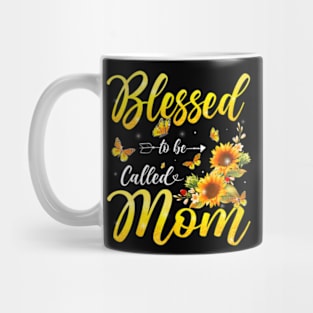 Blessed To Be Called Mom Sunflowers Mothers Day Women Mug